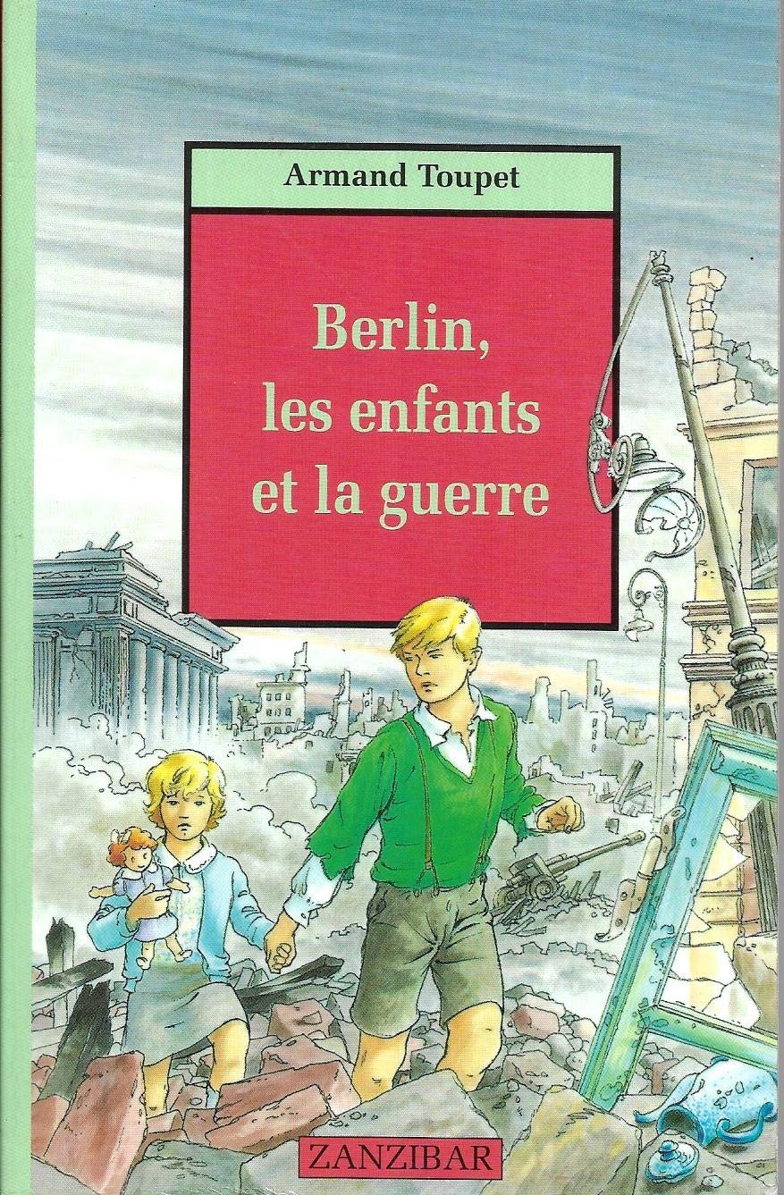 Berlin, les enfants et la guerre book