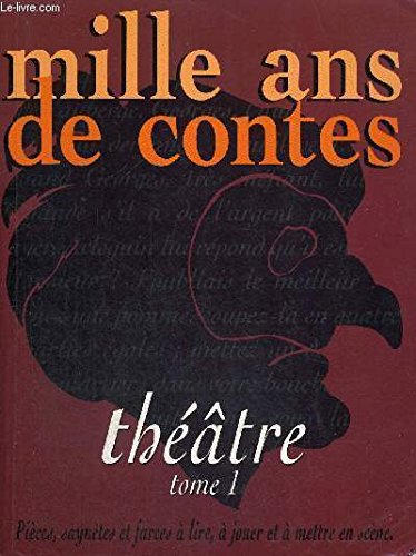 Mille ans de théatre, tome 1 book