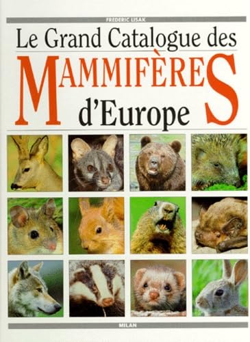 Le grand catalogue des mammifères d'Europe book