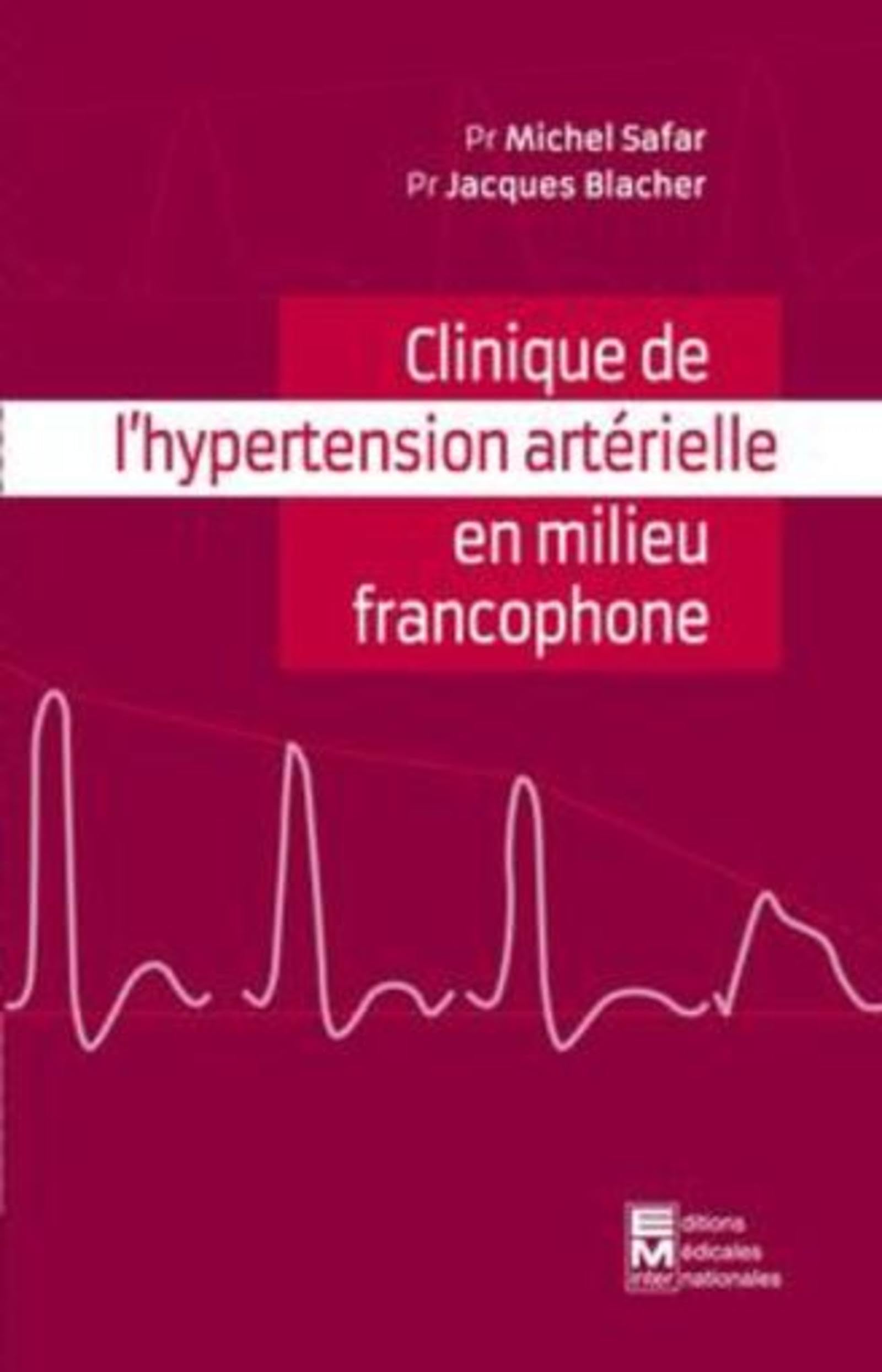 Clinique de l'hypertension artérielle en milieu francophone book
