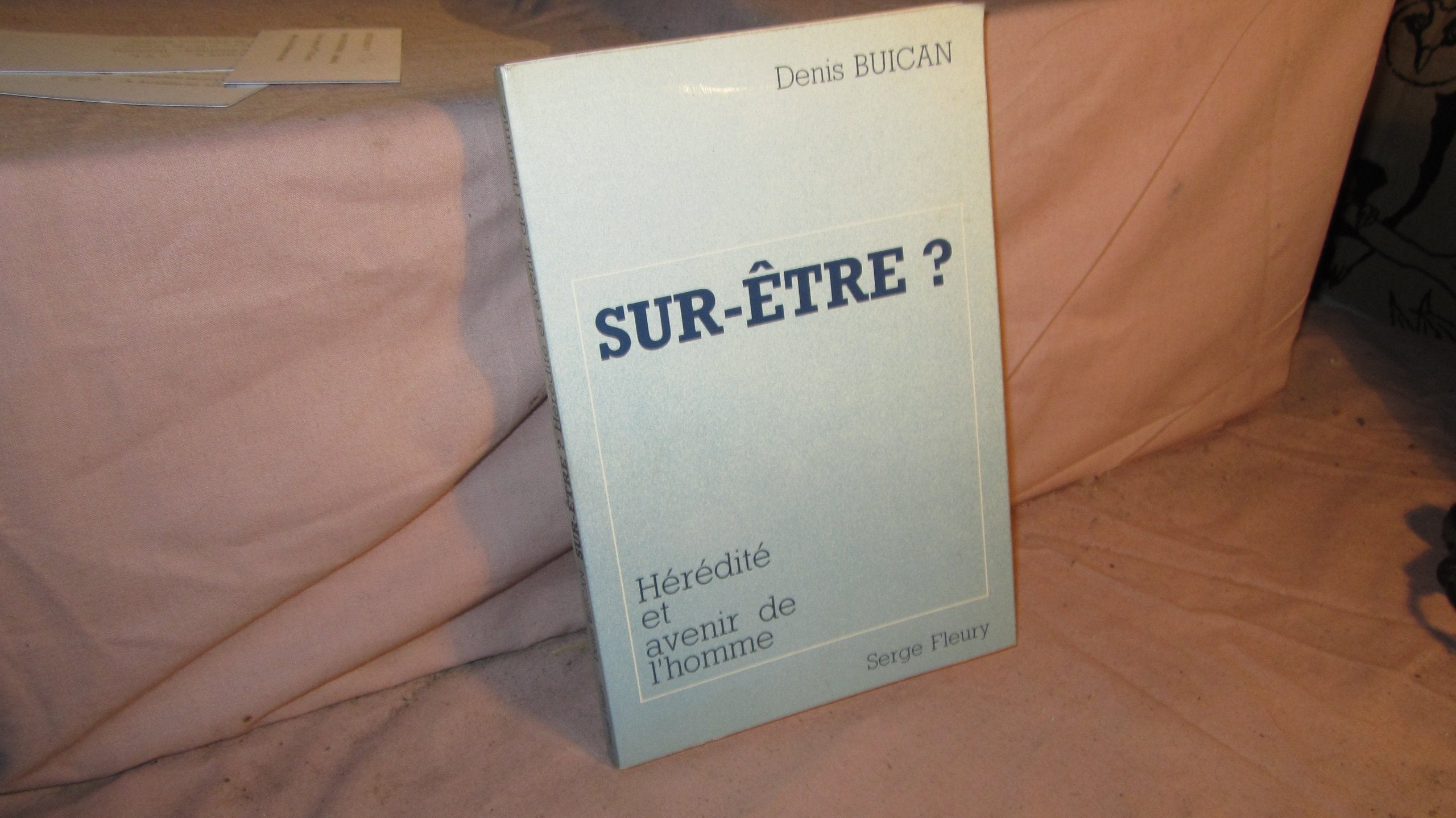 Sur-être ? hérédité et avenir de l'homme book