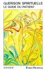 Guérison spirituelle : Guide du patient Books