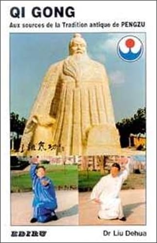 Qi gong : Aux sources de la tradition antique de Pengzu book