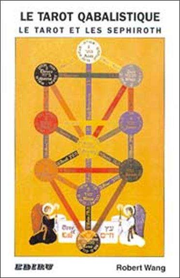 Le tarot qabalistique : le tarot et les sephiroth Books
