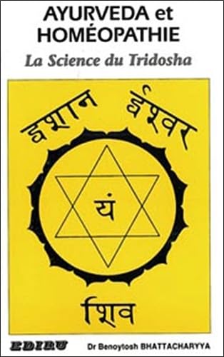 Ayurveda et homéopathie: La science du Tridosha Books