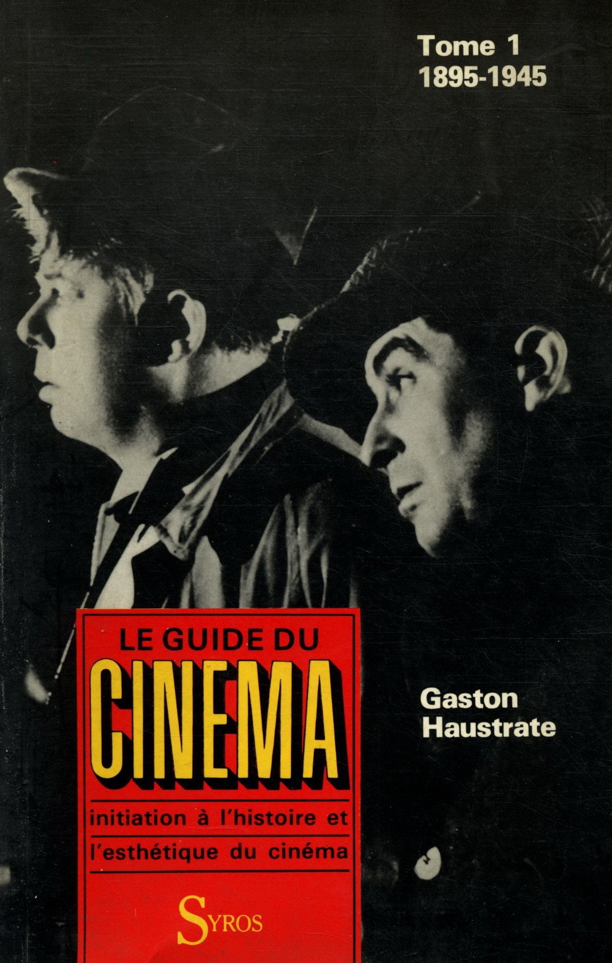 Le Guide du cinéma. Vol. 1. 1895-1945 Books