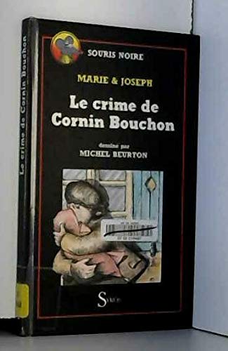 Le crime de cornin bouchon (Souris Noire) Books