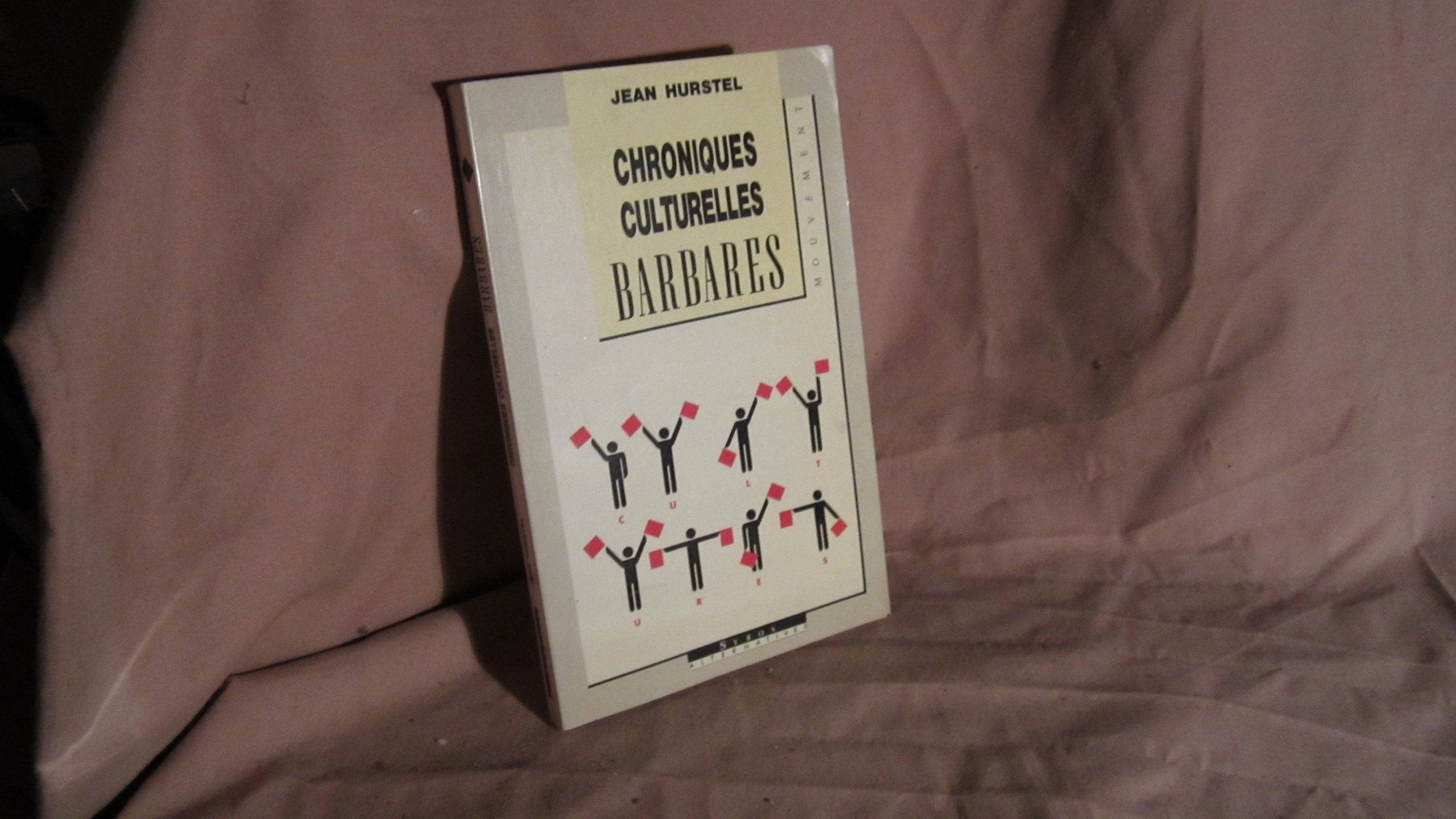 Chroniques culturelles barbares book