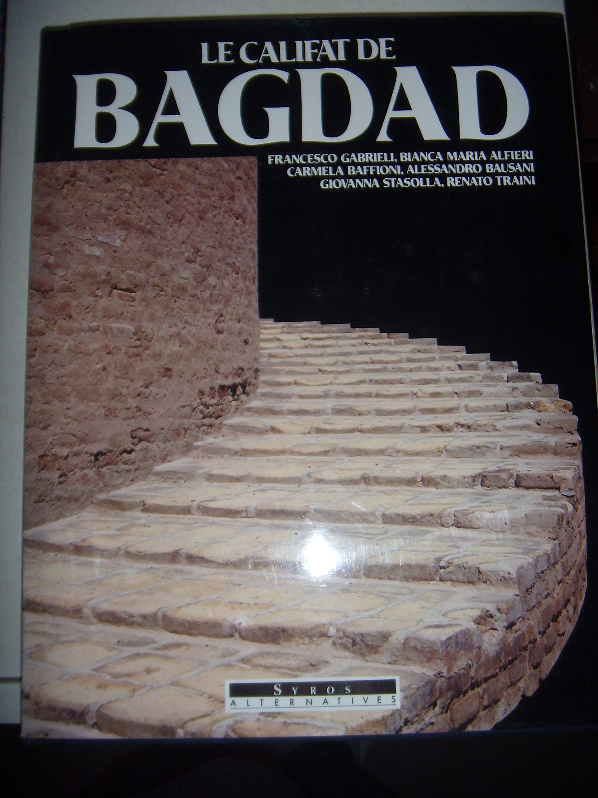 Califat de bagdad 073193 (Beaux Livres) Books