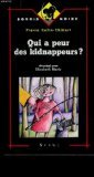 Qui a peur des kidnappeurs ? book