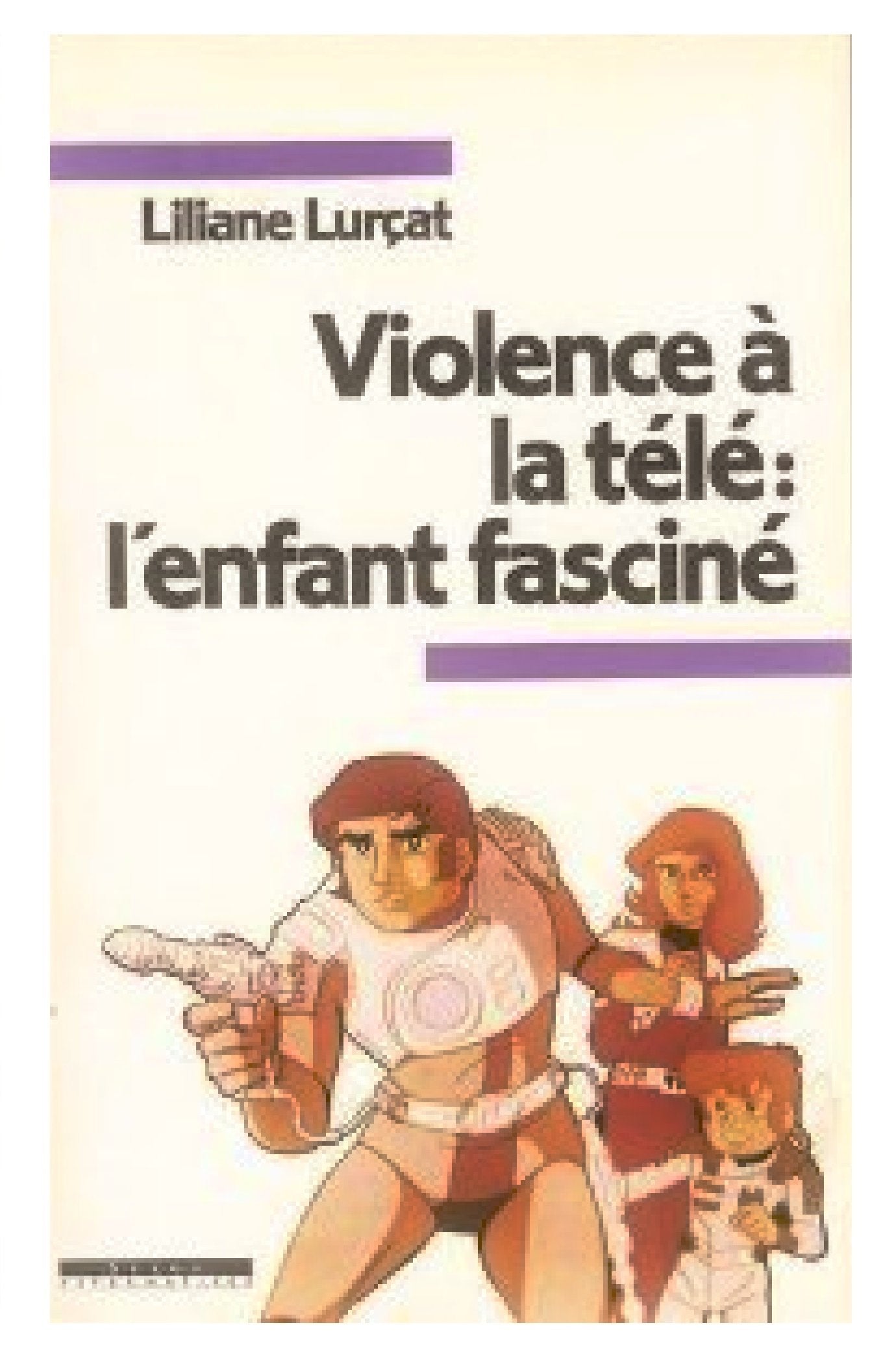 Violence à la télé, l'enfant fasciné book