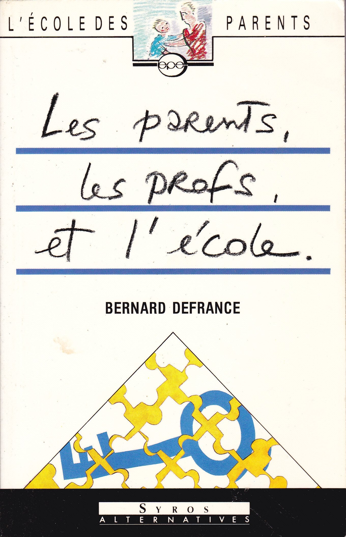 Les parents les profs et l ecole book