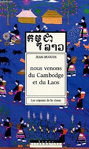 Nous venons du Cambodge et du Laos book