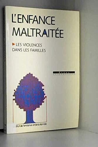 L'Enfance maltraitée: Les violences dans les familles Books