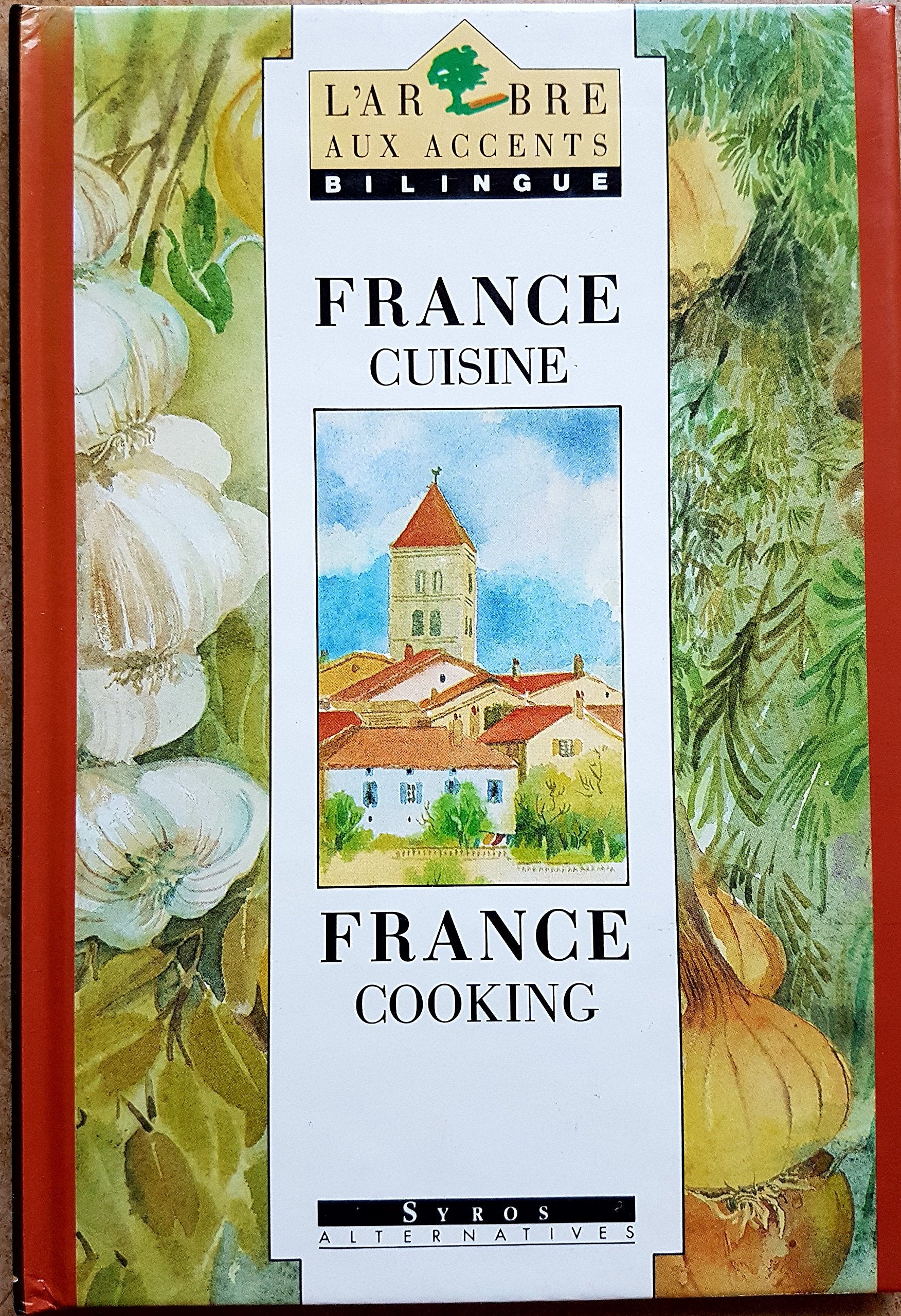 Cuisine de France. Cooking from France Cooking & Enjoying
