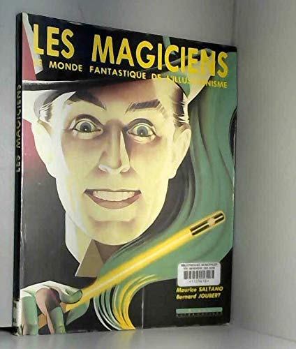 LES MAGICIENS: LE MONDE FANTASTIQUE DE L'ILLUSIONNISME Film, Art & Culture