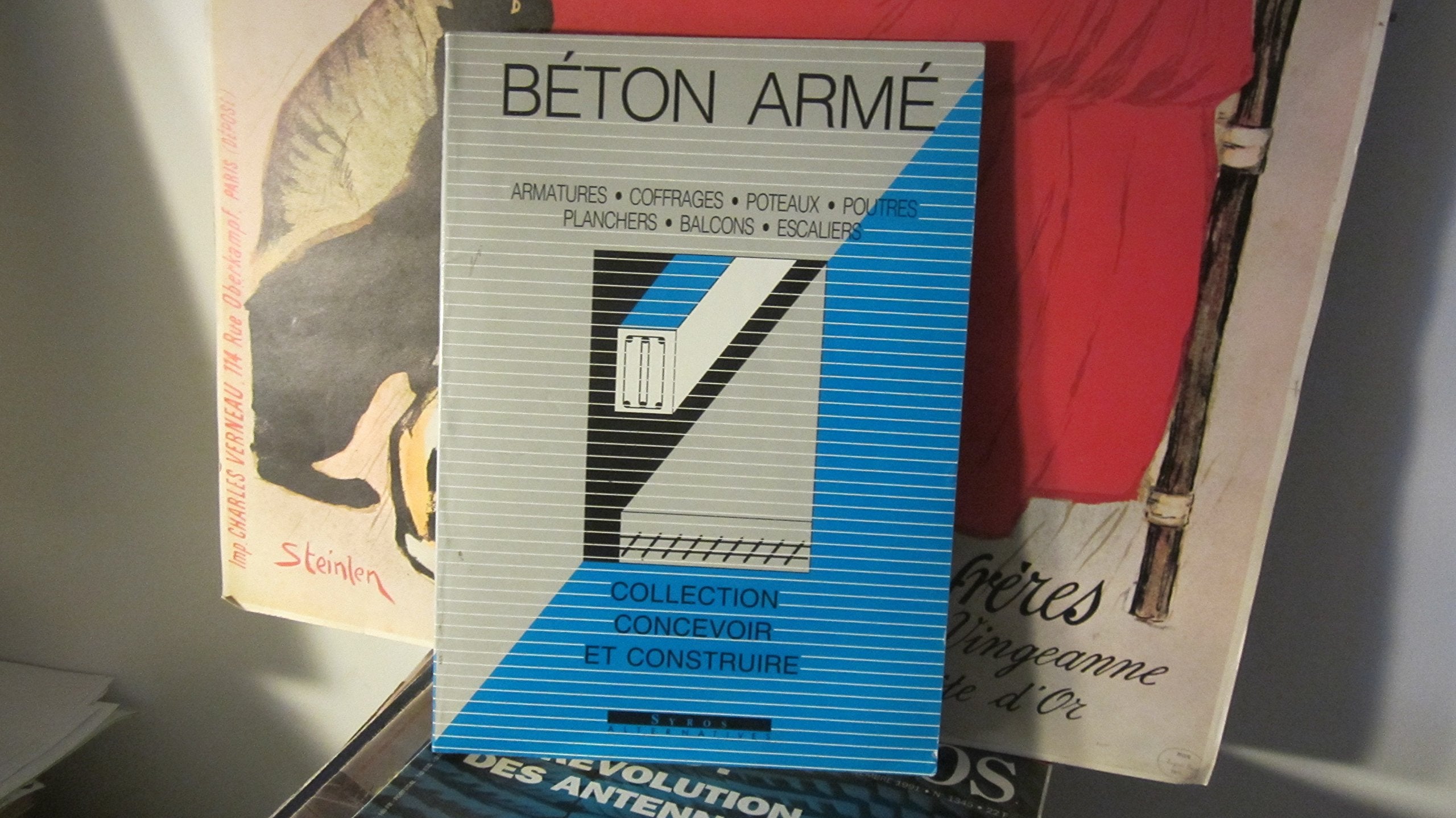 Béton armé: Armatures, coffrages, poteaux, poutres, planchers, balcons, escalier book