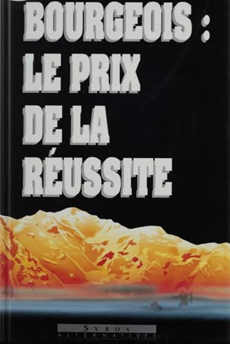 Bourgeois : le prix de la réussite book