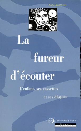 La Fureur D'Ecouter. L'Enfant, Ses Cassettes Et Ses Disques book