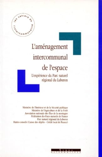 L'aménagement intercommunal de l'espace: L'expérience du Parc Naturel Régional du Luberon book