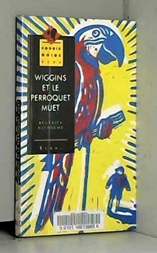 Wiggins et le perroquet muet book