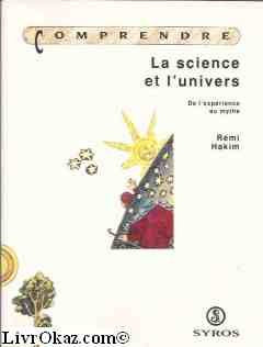 La science et l'univers : de l'expérience au mythe Books