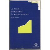 Le métier d'éducateur de jeunes enfants Books