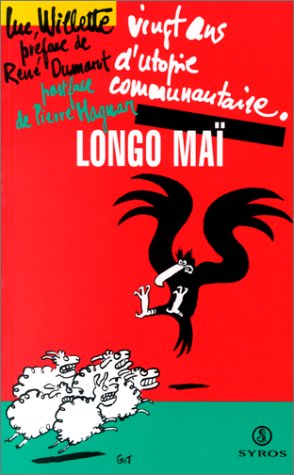 Longo Maï: Vingt ans d'utopie communautaire Books
