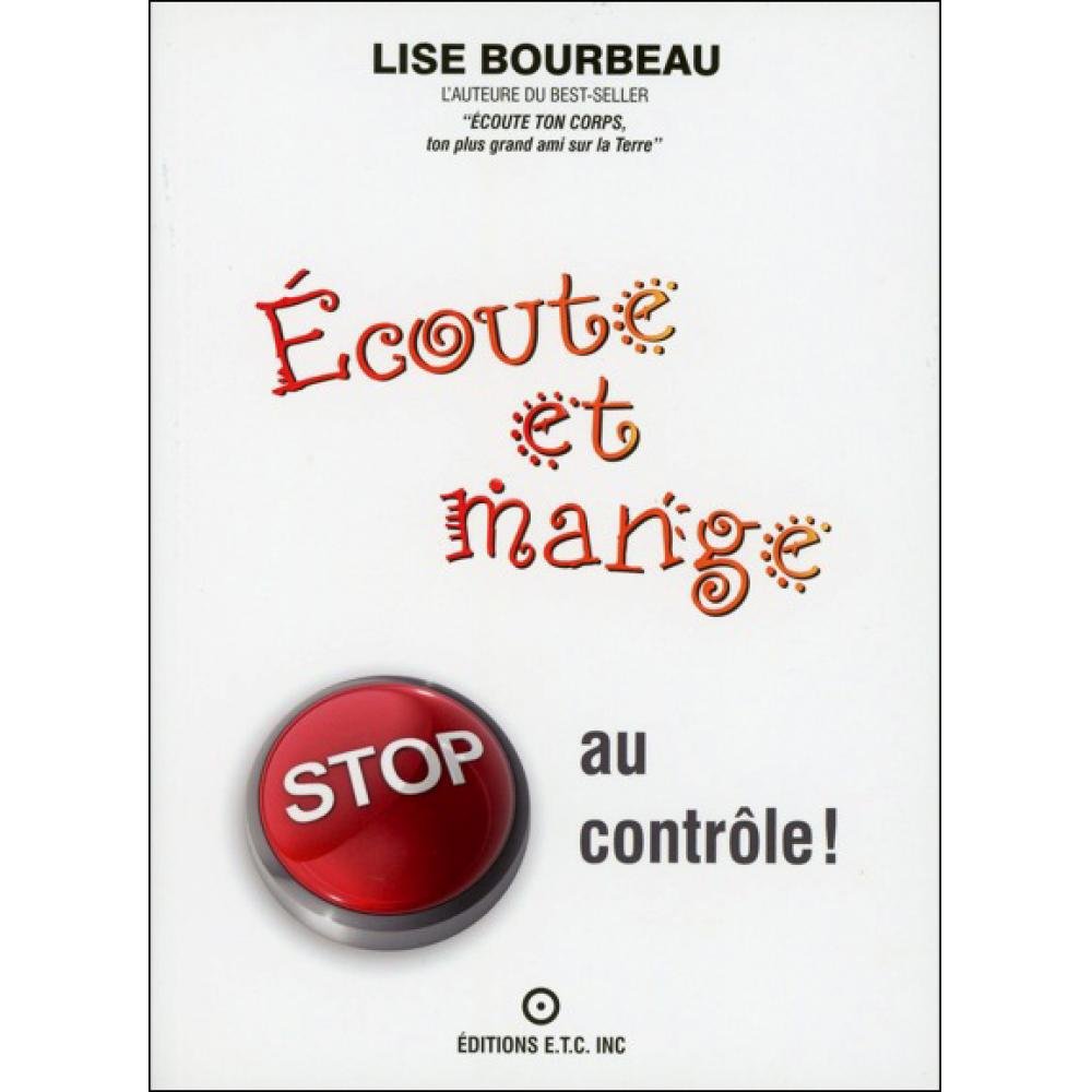 Ecoute et mange - Stop au contrôle ! book