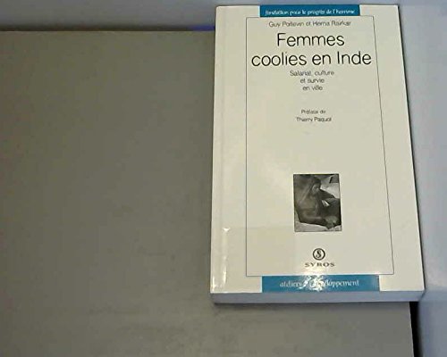 Femmes coolies en Inde: Salariat, culture et survie en ville book