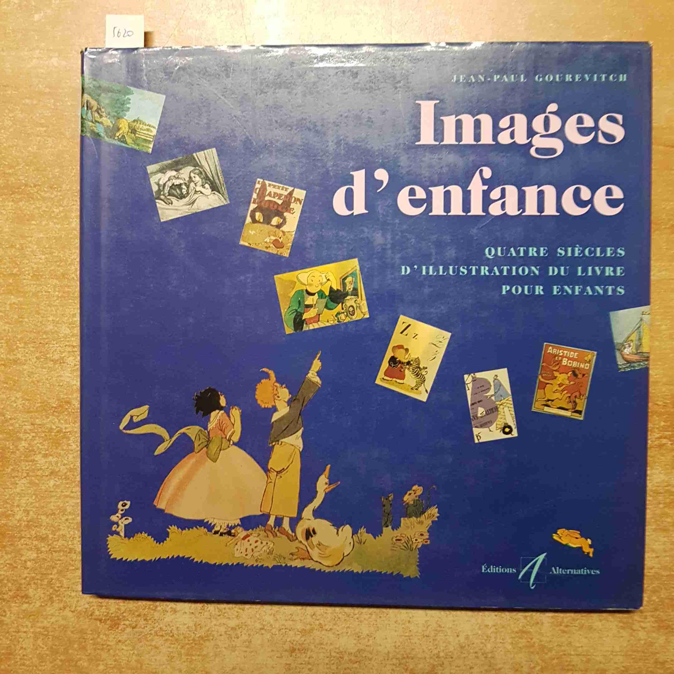 Images d'enfance : quatre siècles d'illustration du livre pour enfants Books