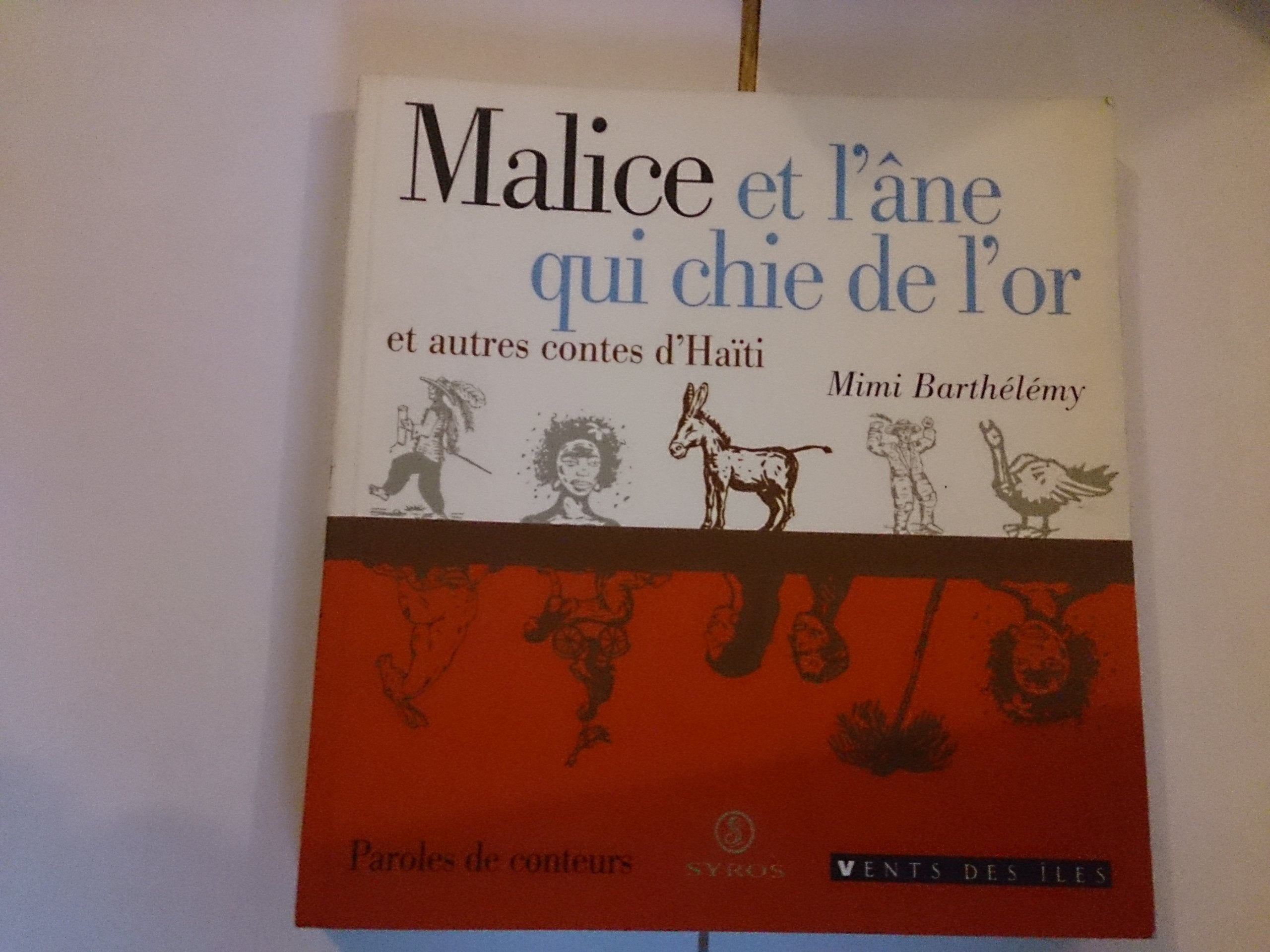 Malice et l'âne qui chie de l'or et autres contes d'Haïti book