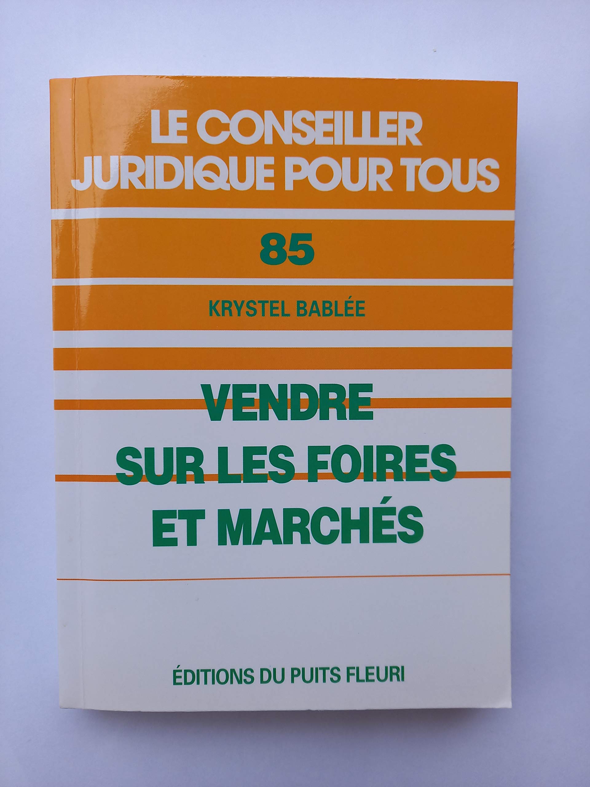 Vendre sur les foires et marchés, numéro 85, 1ère édition book