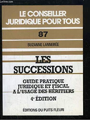 Les successions: Guide pratique des héritiers book
