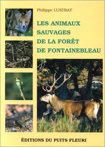 La Faune Sauvage De La Foret De Fontainebleau Books