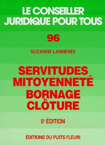 Servitudes, mitoyenneté, bornage, clôture, numéro 96, 5ème édition book
