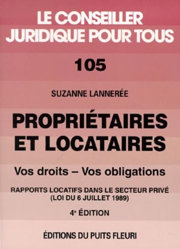 Propriétaires et locataires : vos droit, vos obligations, numéro 105, 4ème édition book