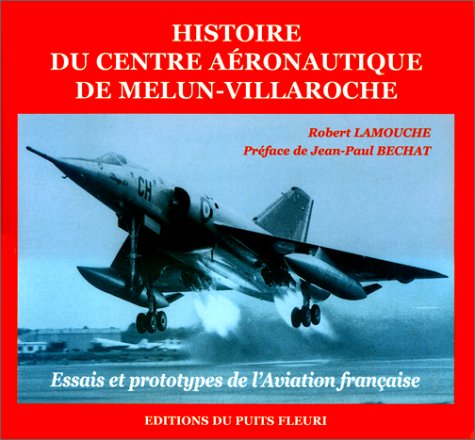 Histoire du centre aeronautique de melun-villaroche Books