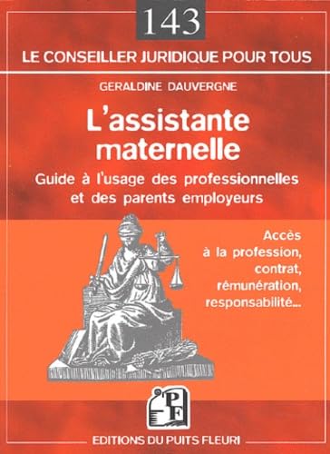 L'assistante maternelle: Guide à l'usage des professionnelles et des parents employeurs Books