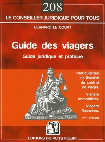 Guide des viagers: Les particularités du contrat de viager, La fiscalité des viagers, Les viagers immobiliers, Les contrats avec sortie en rente viagère Books