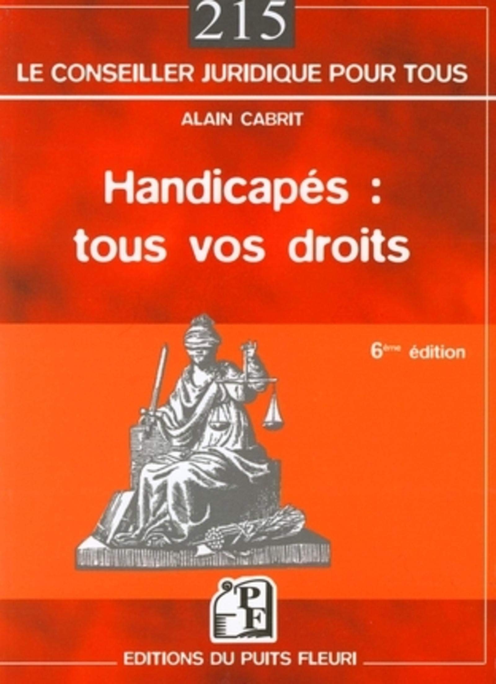 HANDICAPES : TOUS VOS DROITS. 6EME EDITION Law