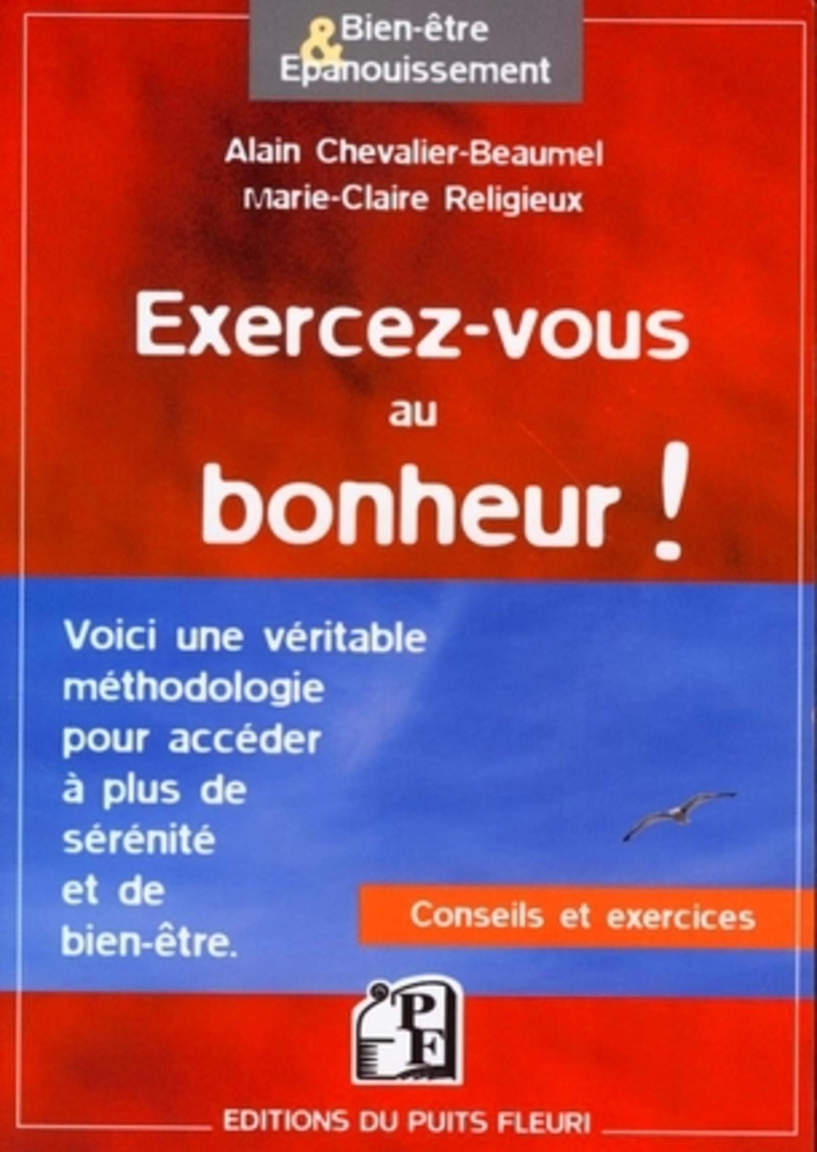 Exercez-vous au bonheur !: Conseils et exercices Medicine