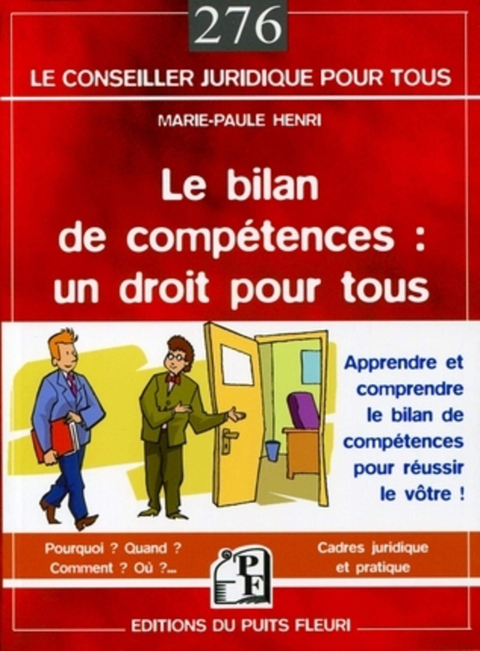 Le bilan de compétences : un droit pour tous : Apprendre et comprendre le bilan de compétences pour réussir le vôtre! book