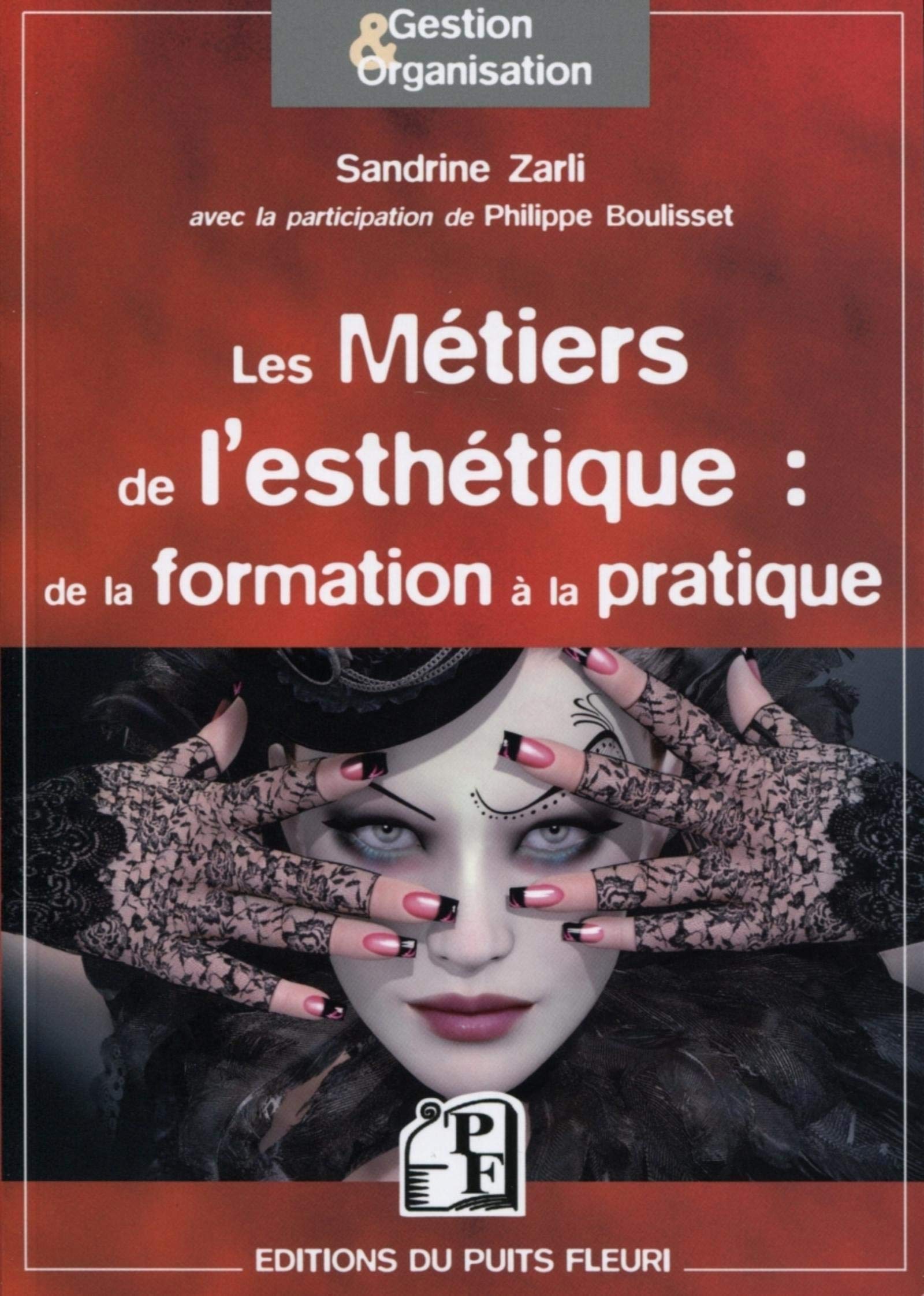 Les métiers de l'esthétique : de la formation à la pratique book