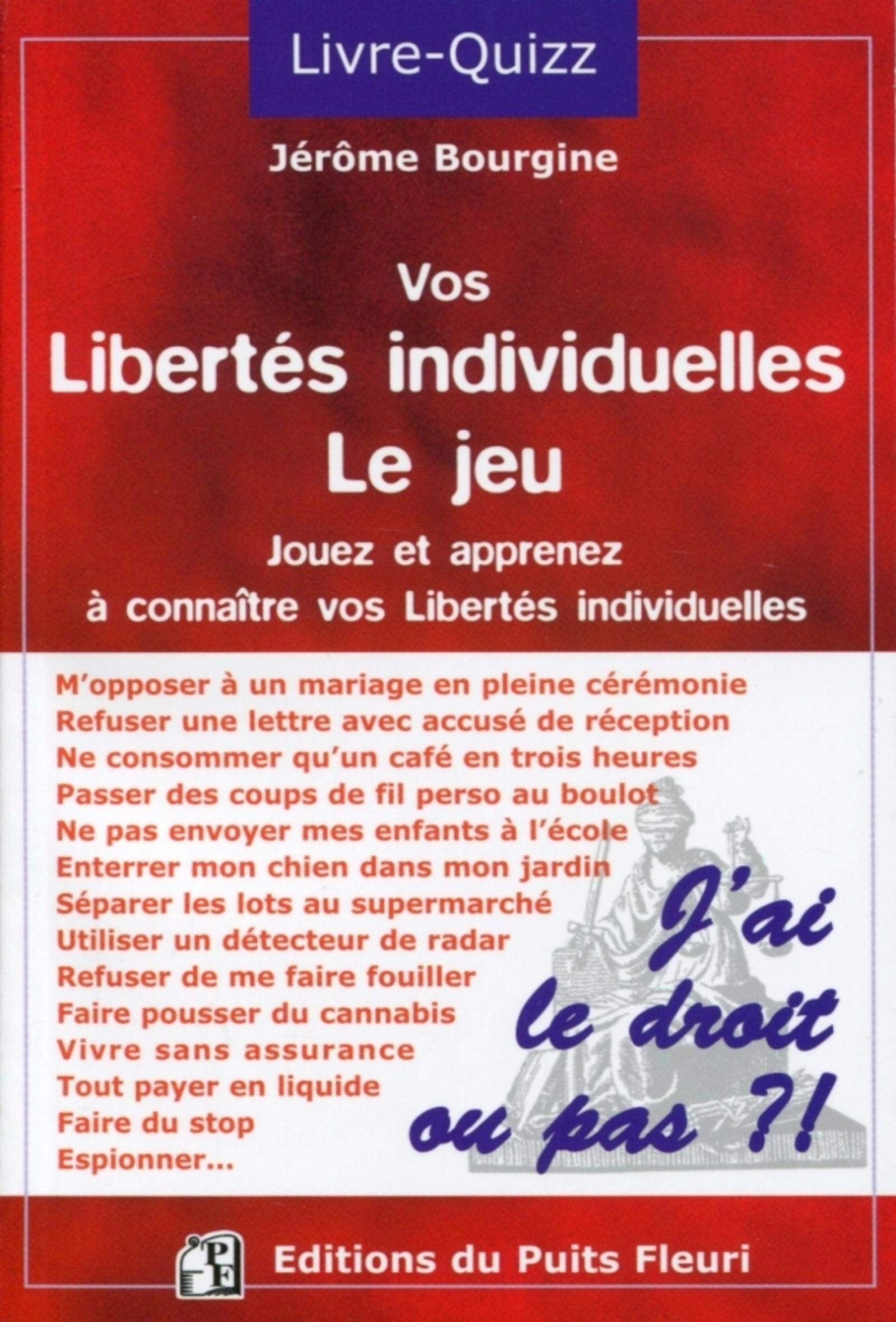 Vos libertés individuelles : le jeu. Jouez et apprenez à connaître vos libertés individuelles. book