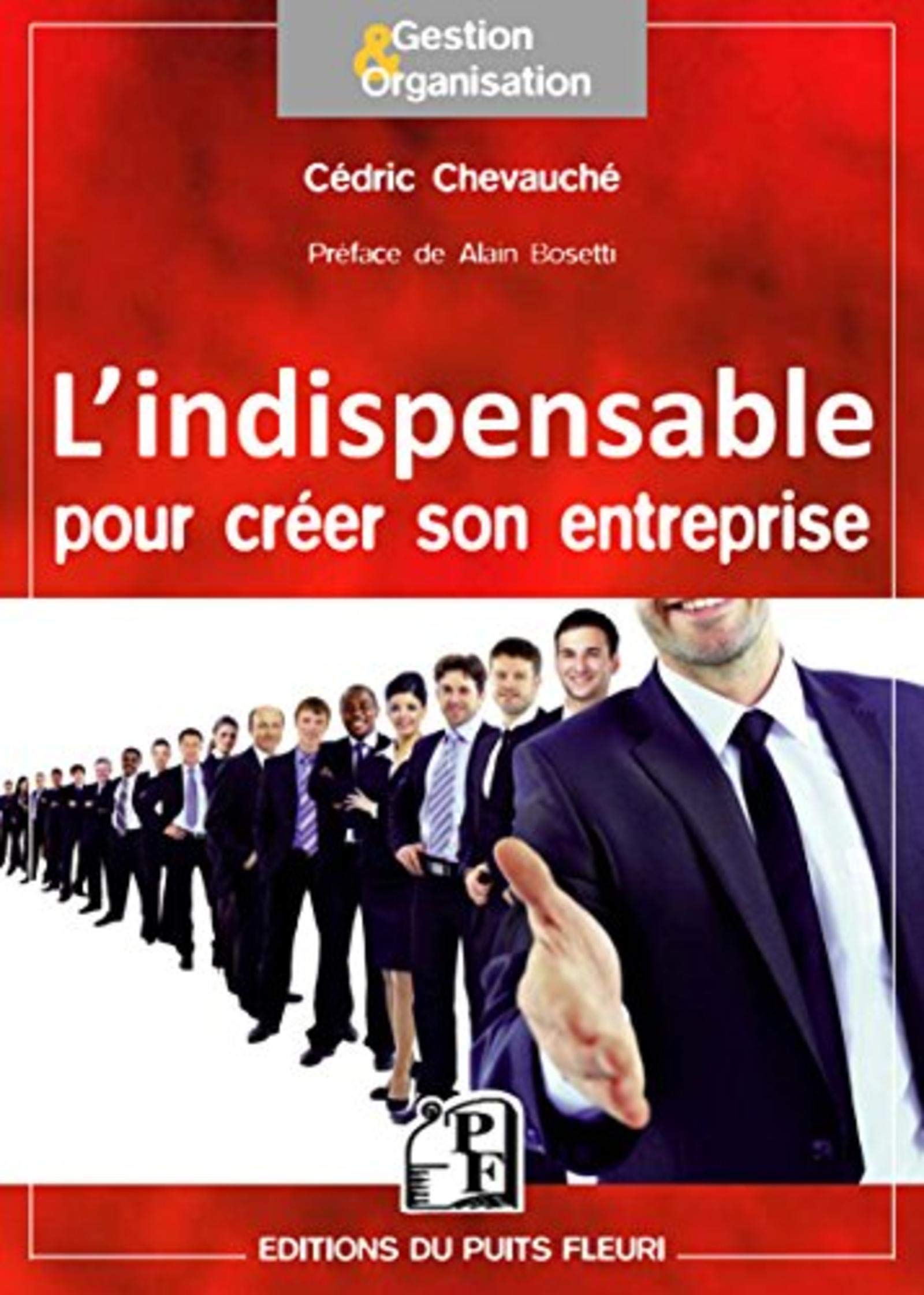 L'indispensable pour créer son entreprise Business, Finance & Career