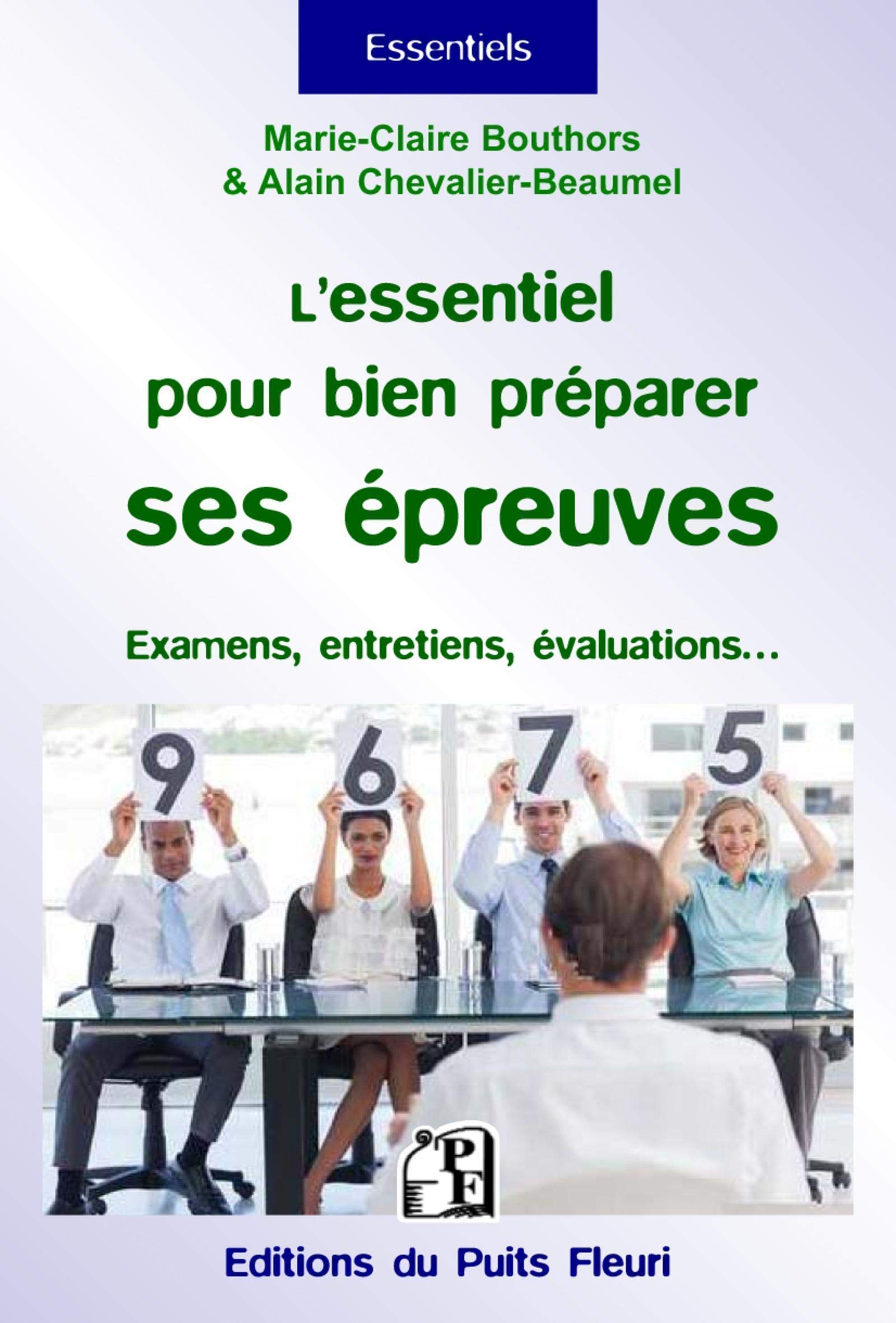 L'essentiel pour bien préparer ses épreuves: Conseils et exercices de sophrologie pour bien se préparer aux diverses épreuves écrites et orales, réussir ses entretiens, examens, discours... Business, Finance & Career