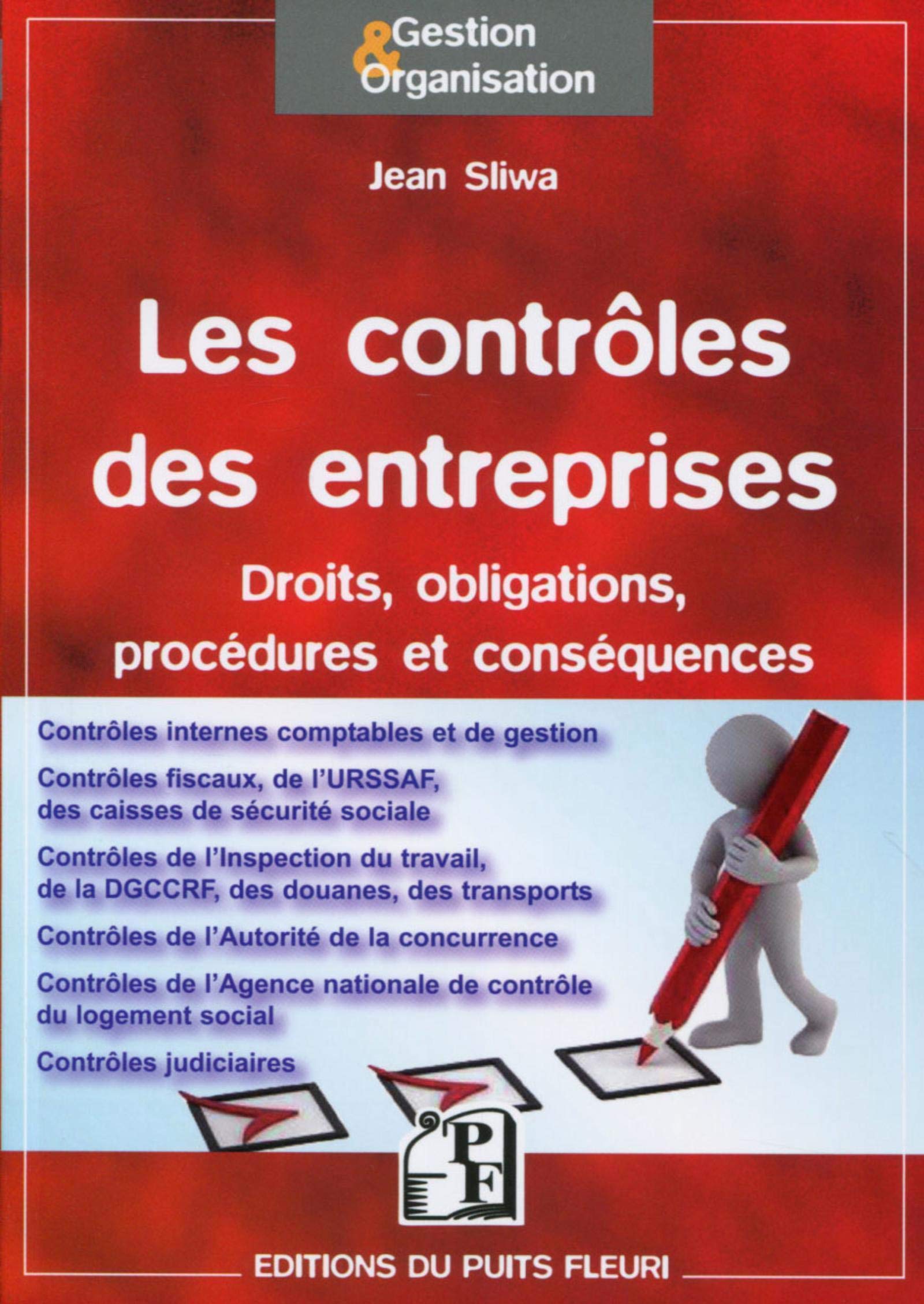 Les contrôles en entreprises: Droits, obligations, procédures et conséquences. book
