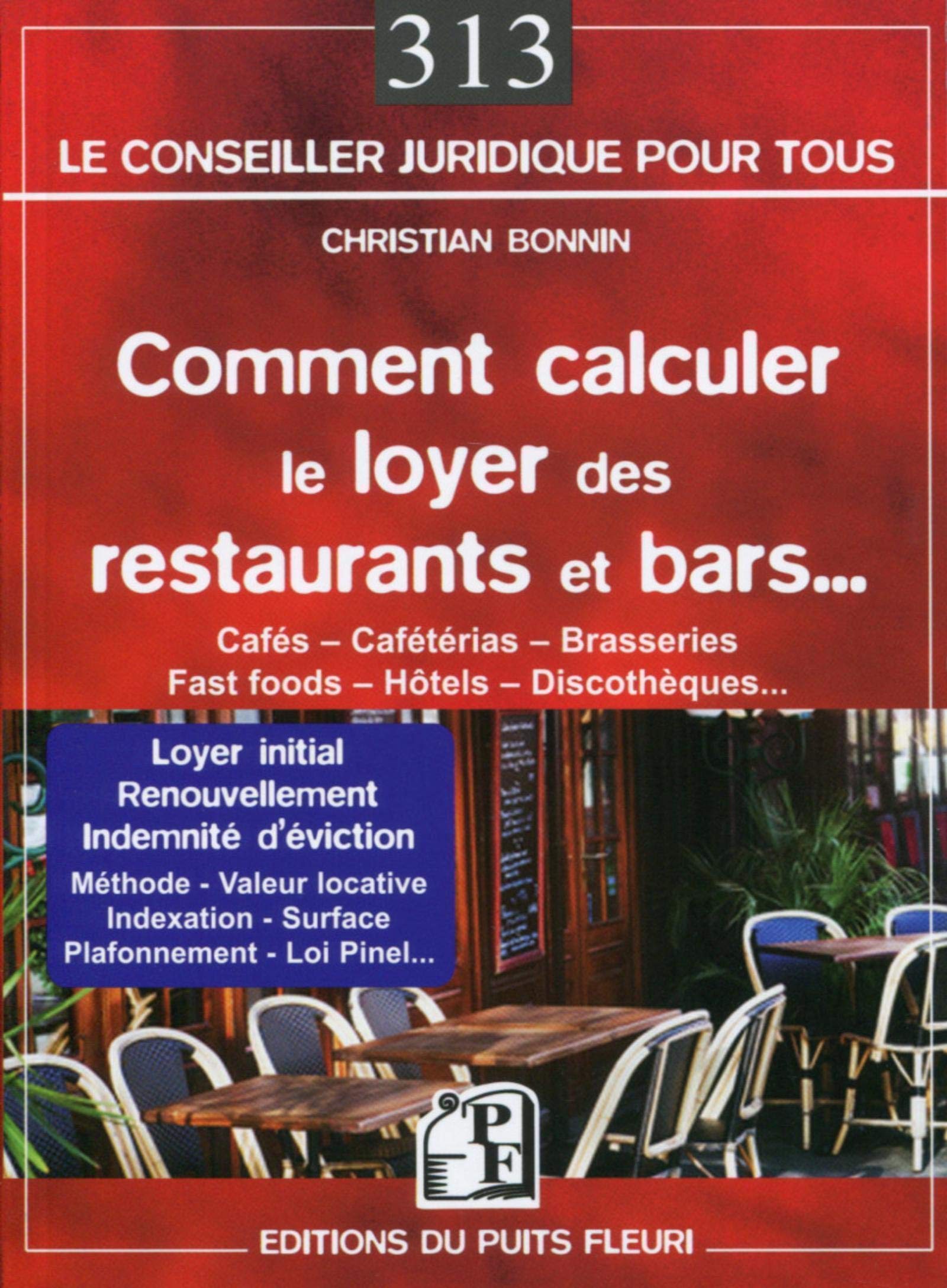 Comment calculer le loyer des restaurants et bars...: Loyer initial - Renouvellement - Indemnité d'éviction. Business, Finance & Career