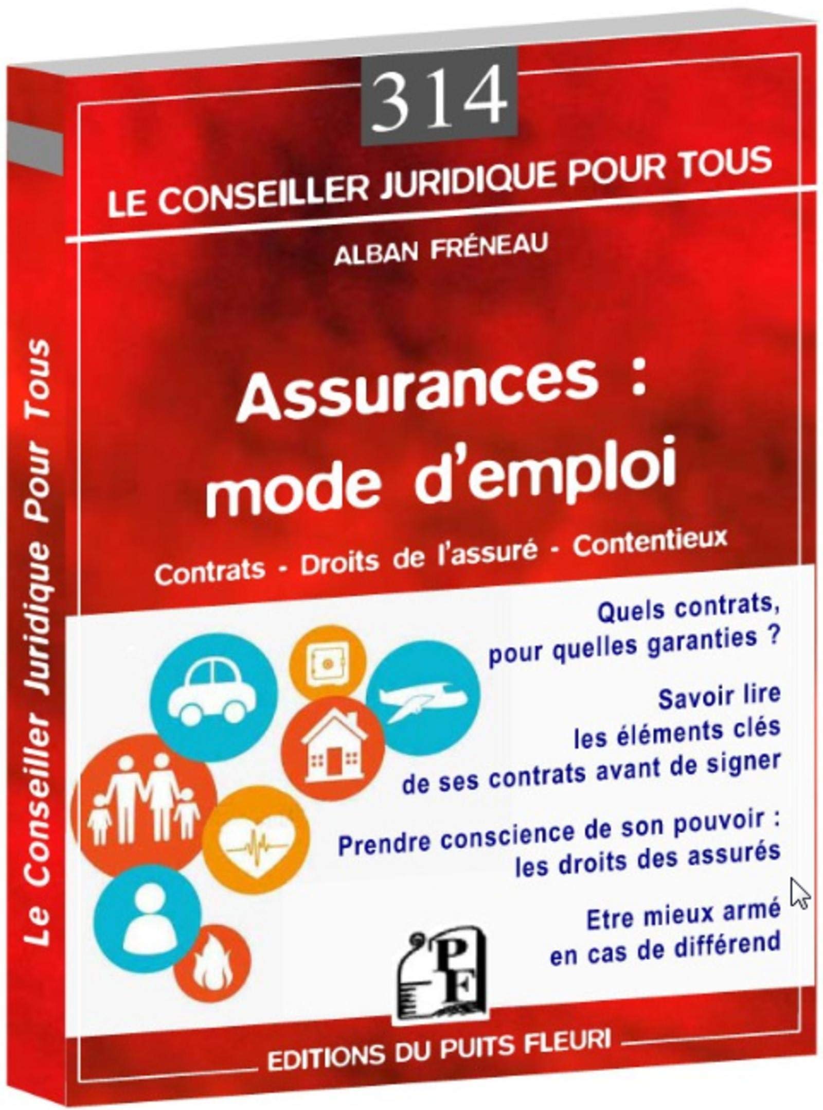 ASSURANCES : MODE D EMPLOI: CONTRATS - DROITS DE L ASSURE - CONTENTIEUX Partnership & Love